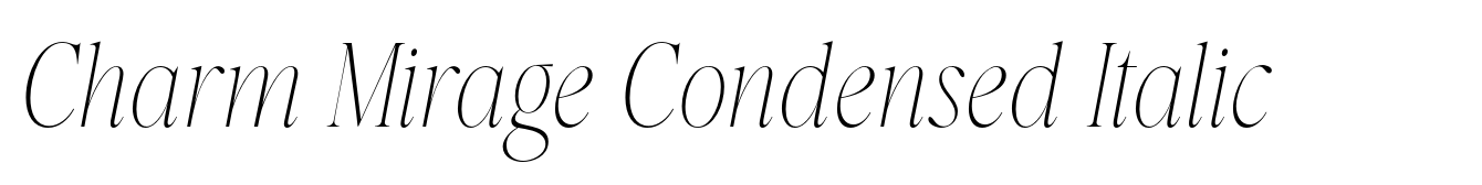 Charm Mirage Condensed Italic
